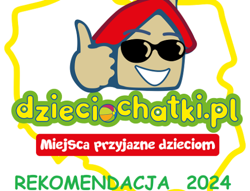 Puchaczówka is a certified Kid&Family-Friendly Place!!